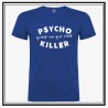 Camiseta Pshycho Killer