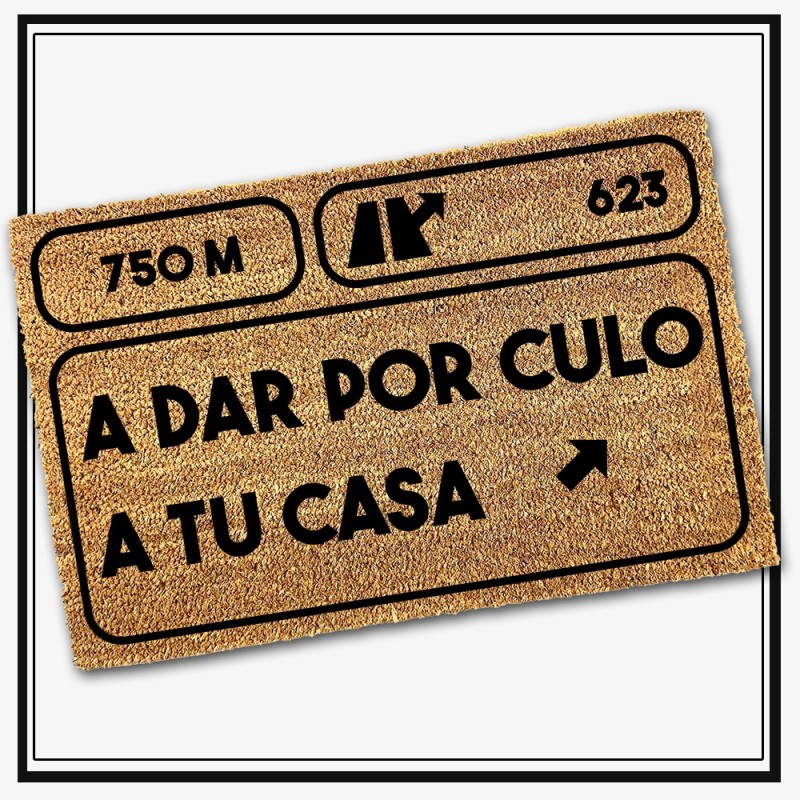 Felpudo A dar por culo a tu casa