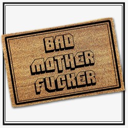 Felpudo Bad Mother Fucker
