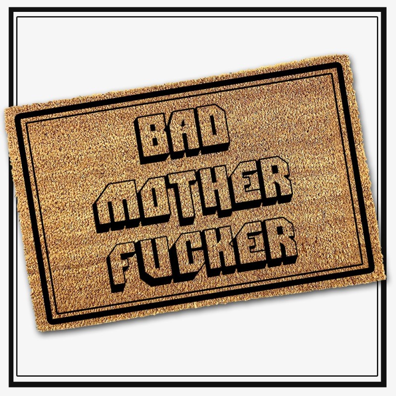 Felpudo Bad Mother Fucker