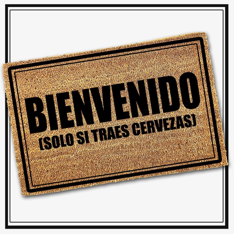 Felpudo Bienvenido (solo si traes cervezas)