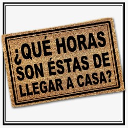 Felpudo ¿Que horas son éstas de llegar a casa?