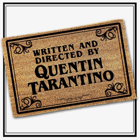 Felpudo Written and Directed by Quentin Tarantino