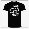 Camiseta Iros todos a tomar por culo